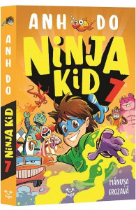 Ninja Kid : Mănușa grozavă : [Cartea a 7-a] : [roman]