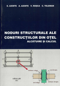 NODURI structurale ale construcțiilor din oțel : alcătuire și calcul