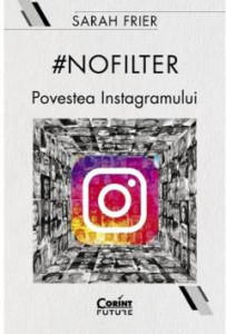 #Nofilter : povestea Instagramului