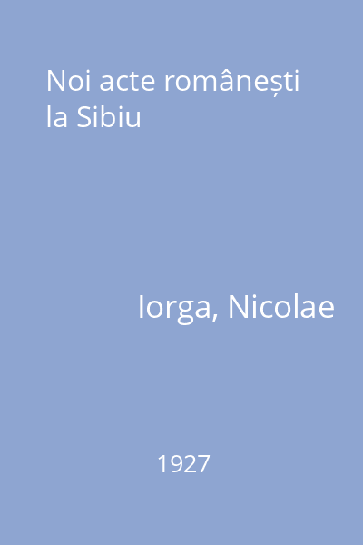 Noi acte românești la Sibiu