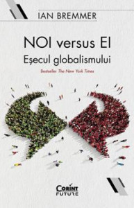 Noi versus Ei : eşecul globalismului