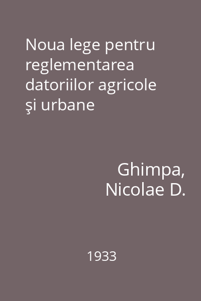 Noua lege pentru reglementarea datoriilor agricole şi urbane