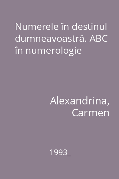 Numerele în destinul dumneavoastră. ABC în numerologie
