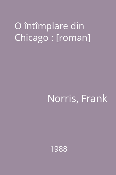 O întîmplare din Chicago : [roman]