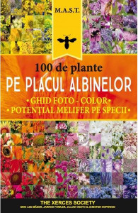 O SUTĂ de plante pe placul albinelor : ghid foto-color : potențial melifer pe specii
