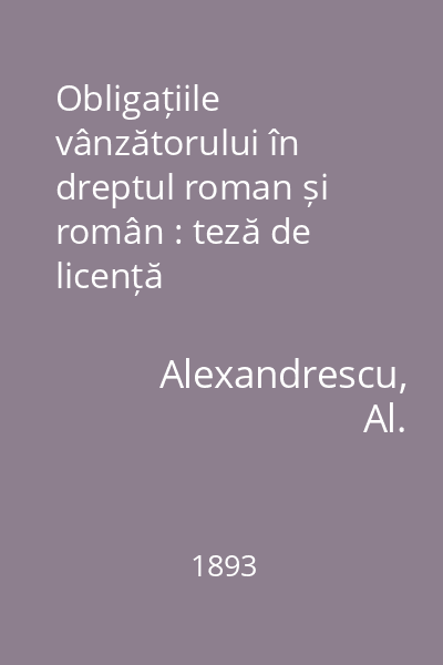 Obligațiile vânzătorului în dreptul roman și român : teză de licență