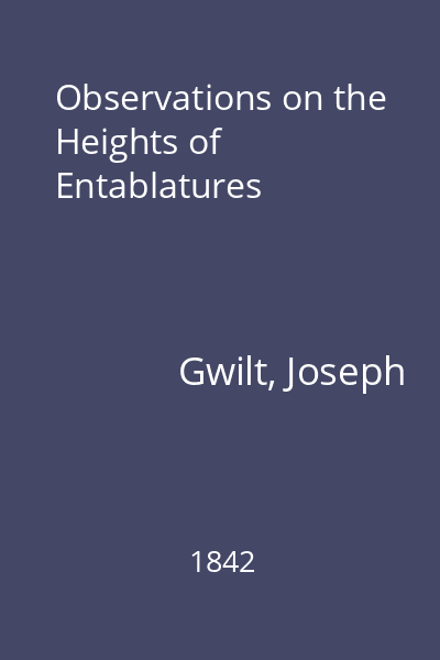Observations on the Heights of Entablatures