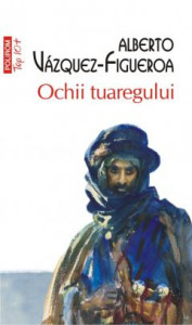 Ochii tuaregului : [roman]