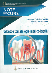 Odonto-stomatologie medico-legală : note de curs