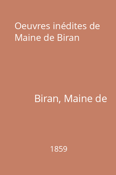Oeuvres inédites de Maine de Biran
