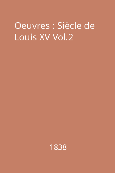 Oeuvres : Siècle de Louis XV Vol.2