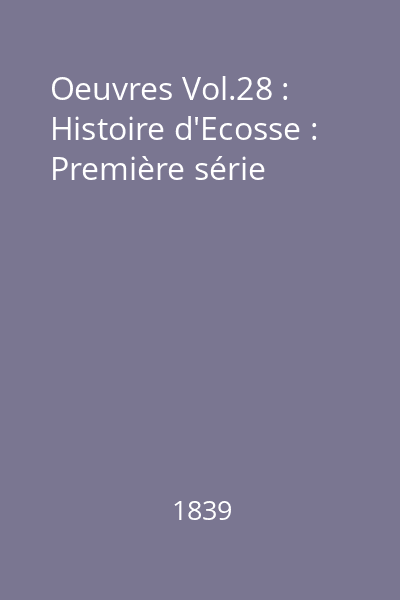 Oeuvres Vol.28 : Histoire d'Ecosse : Première série