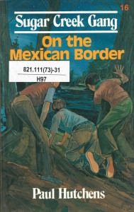 On The Mexican Border : [Book 16] : [novel]