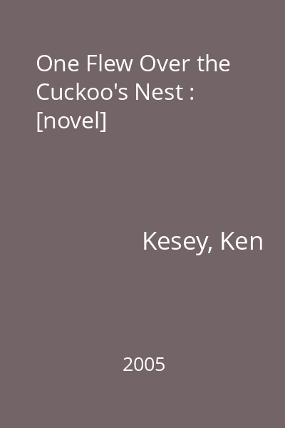 One Flew Over the Cuckoo's Nest : [novel]