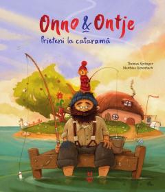 Onno & Ontje : prieteni la cataramă : poveste
