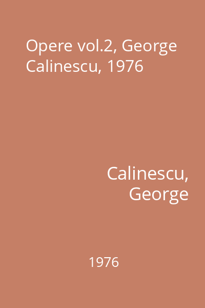 Opere vol.2, George Calinescu, 1976