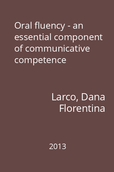 Oral fluency - an essential component of communicative competence