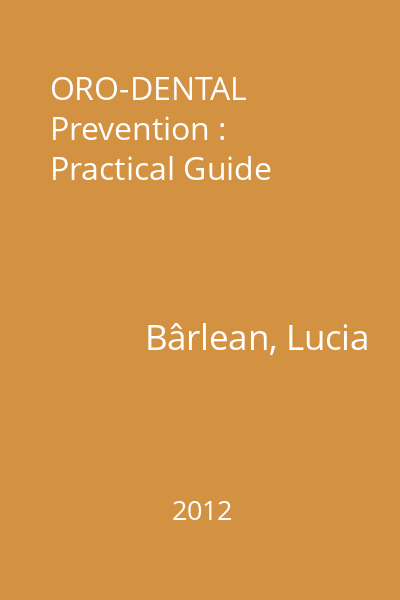 ORO-DENTAL Prevention : Practical Guide