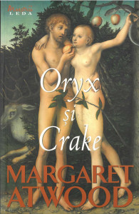 Oryx și Crake : [roman]