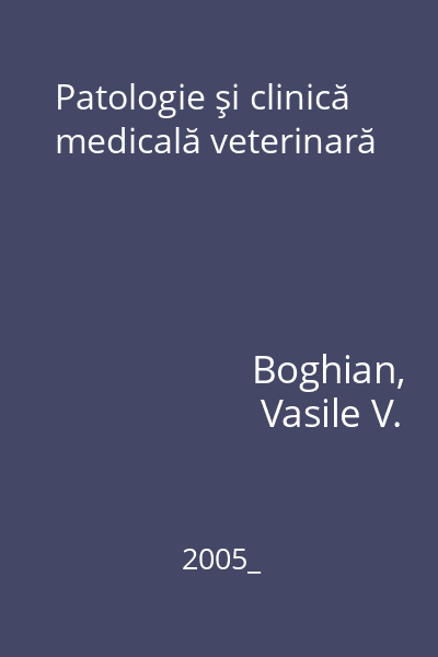 Patologie şi clinică medicală veterinară