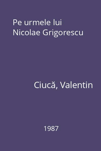 Pe urmele lui Nicolae Grigorescu