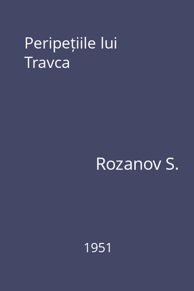 Peripețiile lui Travca
