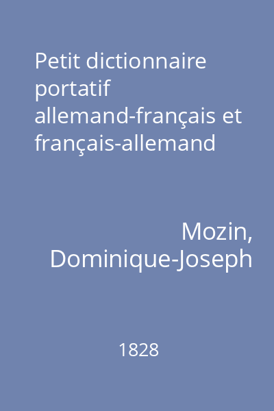 Petit dictionnaire portatif allemand-français et français-allemand