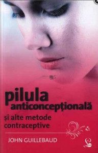 Pilula anticoncepțională și alte metode contraceptive
