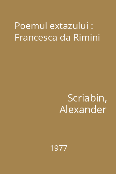 Poemul extazului : Francesca da Rimini