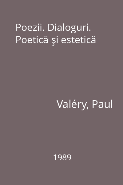 Poezii. Dialoguri. Poetică şi estetică