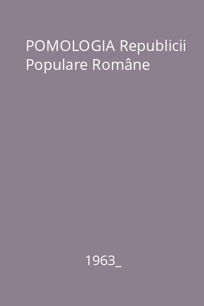 POMOLOGIA Republicii Populare Române
