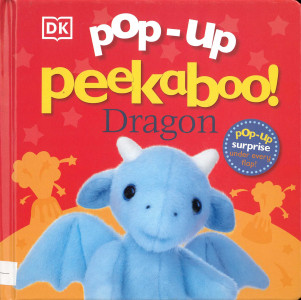 Pop-Up Peekaboo! : Dragon : [scene 3D]