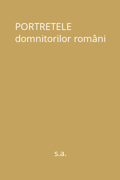 PORTRETELE domnitorilor români