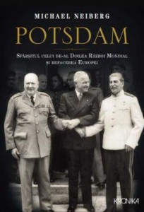 Potsdam : sfârșitul celui de-al doilea război mondial și refacerea Europei