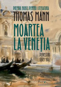 Povestiri [Vol.1] : Moartea la Veneţia : povestiri : 1893-1912