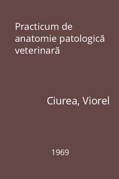 Practicum de anatomie patologică veterinară