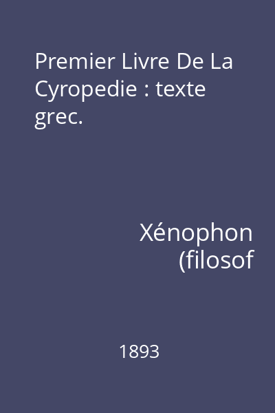 Premier Livre De La Cyropedie : texte grec.