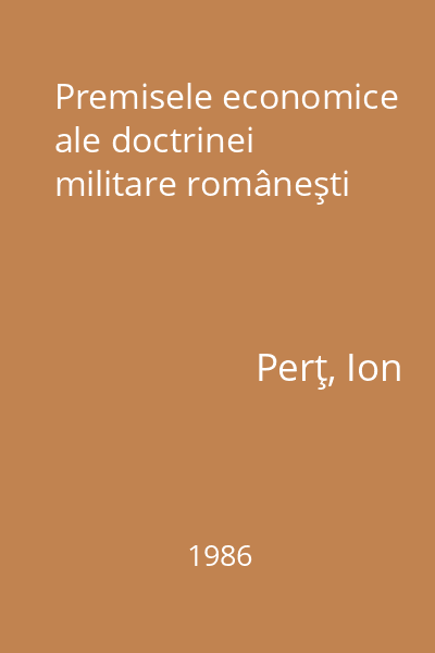 Premisele economice ale doctrinei militare româneşti