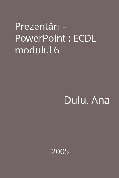 Prezentări - PowerPoint : ECDL modulul 6