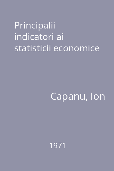Principalii indicatori ai statisticii economice