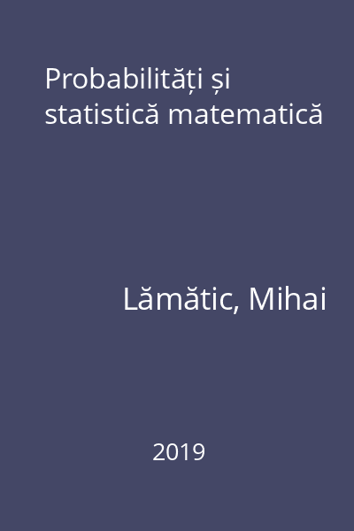 Probabilități și statistică matematică