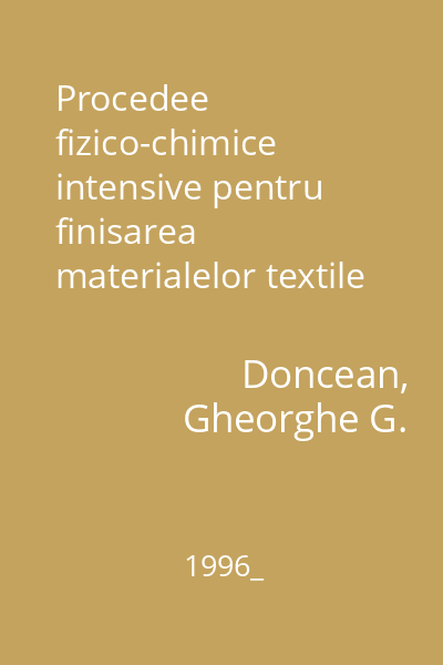 Procedee fizico-chimice intensive pentru finisarea materialelor textile