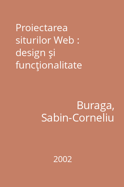 Proiectarea siturilor Web : design şi funcţionalitate