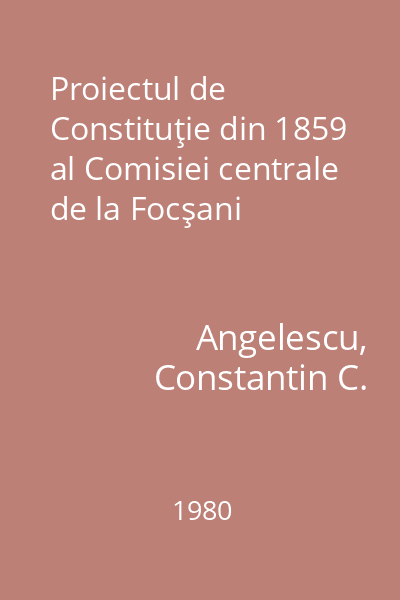 Proiectul de Constituţie din 1859 al Comisiei centrale de la Focşani