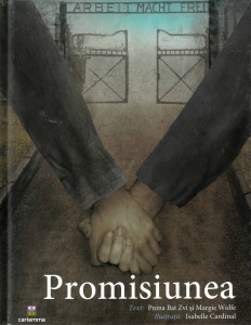 Promisiunea : povestea a două surori, prizoniere într-un lagăr de concentrare nazist