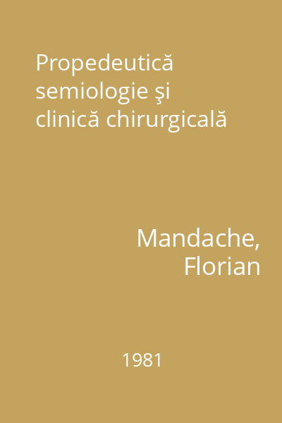 Propedeutică semiologie şi clinică chirurgicală