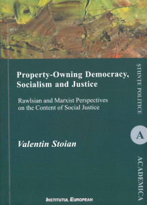 Property-Owning Democracy, Socialism and Justice : Rawlsian and Marxist Perspectives on the Content of Social Justice