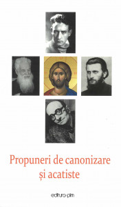 Propuneri de canonizare și acatiste