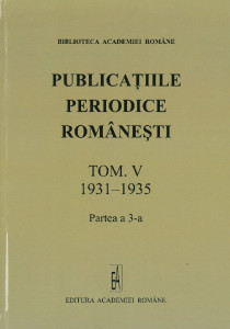Publicațiile periodice românești : (ziare, gazete, reviste) Tom 5 : Catalog alfabetic : 1931-1935 : Partea a 3-a : Literele M-Z şi "Cifre"
