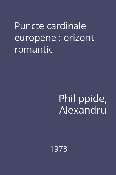 Puncte cardinale europene : orizont romantic
